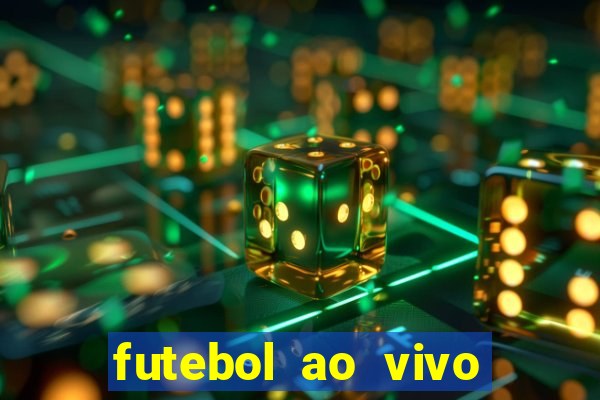 futebol ao vivo multi canais